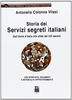 Copertina del libro Storia dei Servizi Segreti Italiani. Dall'Unità d'Italia alle sfide del XXI secolo