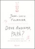 Copertina del libro Dove andiamo, papà? 