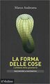 La forma delle cose. L'alfabeto della geometria