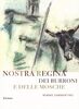 Copertina del libro Nostra Regina dei burroni e delle mosche 