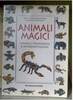 Copertina del libro Animali magici. Simboli, tradizioni e interpretazioni