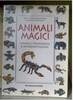 Copertina del libro Animali magici. Simboli, tradizioni e interpretazioni 