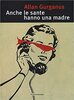 Copertina del libro Anche le sante hanno una madre