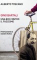 Gino Bartali. Una bici contro il fascismo