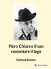 Copertina del libro Piero Chiara e il suo raccontare il lago 