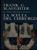 Copertina del libro La scelta del chirurgo 