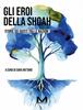 Copertina del libro Gli eroi della Shoah. Storie dei Giusti tra le Nazioni 