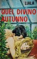 Quel divino autunno