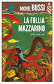La follia Mazzarino