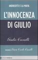 L'innocenza di Giulio. Andreotti e la Mafia
