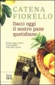 Dacci oggi il nostro pane quotidiano