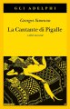 La Cantante di Pigalle e altri racconti