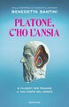Platone, c'ho l'ansia