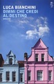 Dimmi che credi al destino