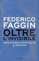 Oltre l'invisibile