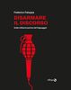 Copertina del libro Disarmare il discorso. Sulla militarizzazione del linguaggio 