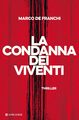 La condanna dei viventi
