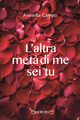 L'altra metà di me sei tu