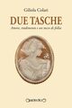 Due tasche. Amore, tradimento e un tocco di follia