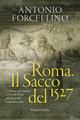 Roma. Il sacco del 1527