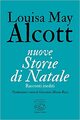 Nuove storie di Natale. Racconti inediti