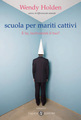 Scuola per mariti cattivi