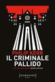 Il criminale pallido