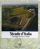 Copertina del libro Strade d'Italia - Paesaggi, itinerari e luoghi 