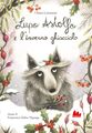 Lupo Astolfo e l'inverno ghiacciolo