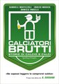 Calciatori brutti
