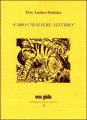 Caro cavaliere azzurro. Lettere a Franz Marc 
