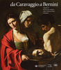 Copertina del libro Da Caravaggio a Bernini. Capolavori del Seicento italiano nelle Collezioni Reali di Spagna 