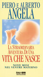 La straordinaria avventura di una vita che nasce