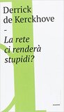 La rete ci renderà stupidi?