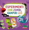 Copertina del libro Esperimenti con zombi, vampiri e altri mostri 