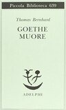Goethe muore