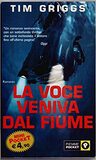 La voce veniva dal fiume