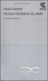 Piccola filosofia del mare. Da Talete a Nietzsche