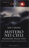 Mistero nei cieli. Indagine sugli UFO