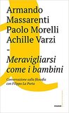 Meravigliarsi come i bambini