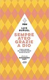 Sempre ateo, grazie a Dio