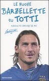 Le nuove barzellette su Totti