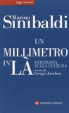 Un millimetro più in là. Intervista sulla cultura