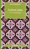 Celeste Aida. Una storia siciliana